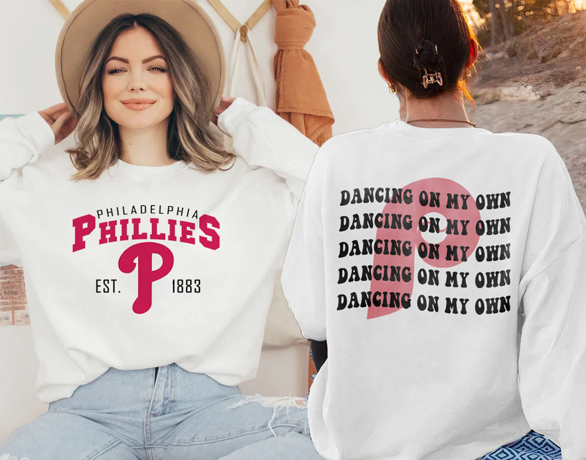 Dancing On Our Own Philadelphia Phillies Est 1883 Baseball 2022 Unisex Sweatshirt Dancing On Our Own Philadelphia Phillies Est 1883 Baseball 2022 Unisex Sweatshirt