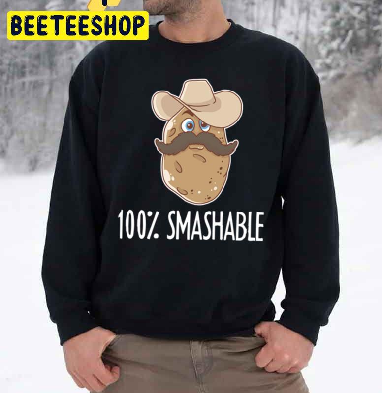 100 Smashable Potato Mexican Food Mustache Beard Trending Unisex Sweatshirt 100 Smashable Potato Mexican Food Mustache Beard Trending Unisex Sweatshirt