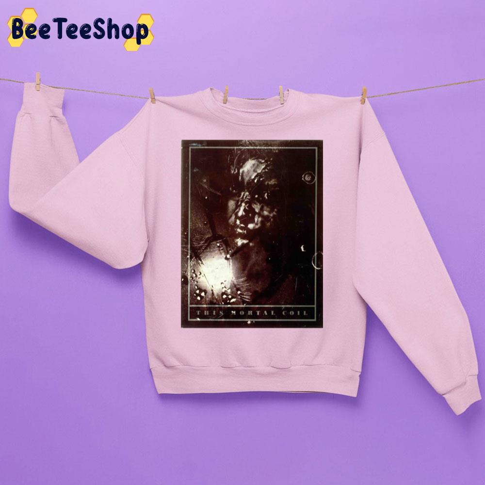 1983–1991 This Mortal Coil Trending Unisex Sweatshirt 1983–1991 This Mortal Coil Trending Unisex Sweatshirt