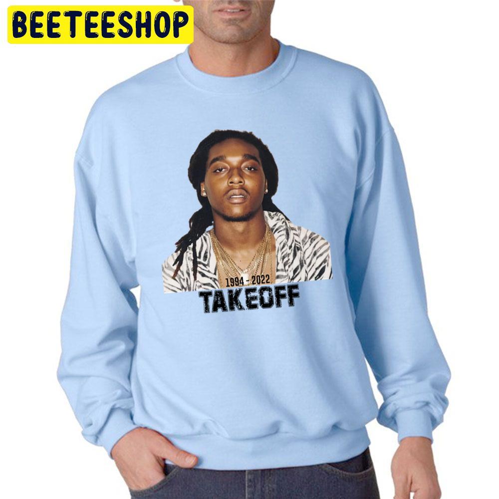 1994 2022 Takeoff Rapper Unisex Sweatshirt 1994 2022 Takeoff Rapper Unisex Sweatshirt