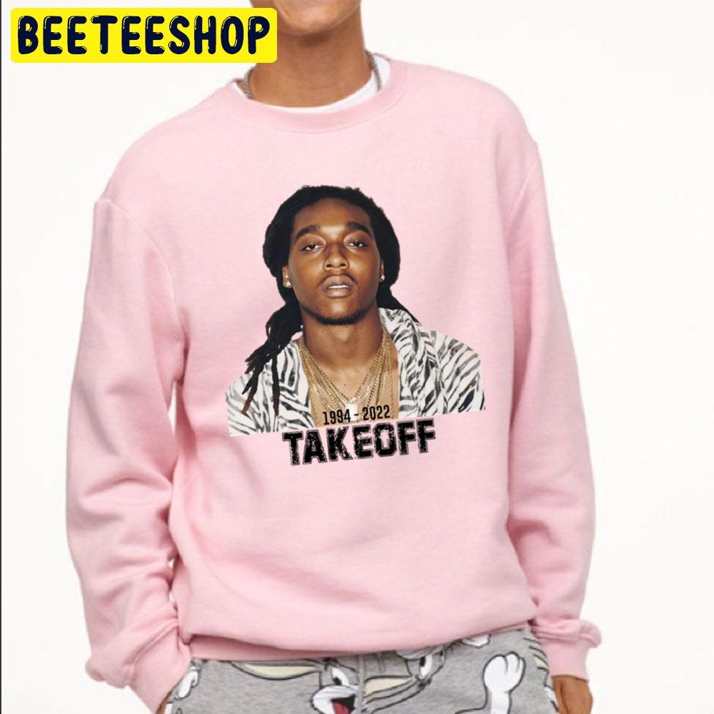 1994 2022 Takeoff Rapper Unisex Sweatshirt 1994 2022 Takeoff Rapper Unisex Sweatshirt