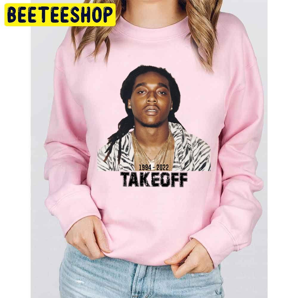 1994 2022 Takeoff Rapper Unisex Sweatshirt 1994 2022 Takeoff Rapper Unisex Sweatshirt