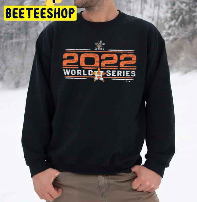 2022 Houston Astros Baseball World Series Trending Unisex Sweatshirt 2022 Houston Astros Baseball World Series Trending Unisex Sweatshirt