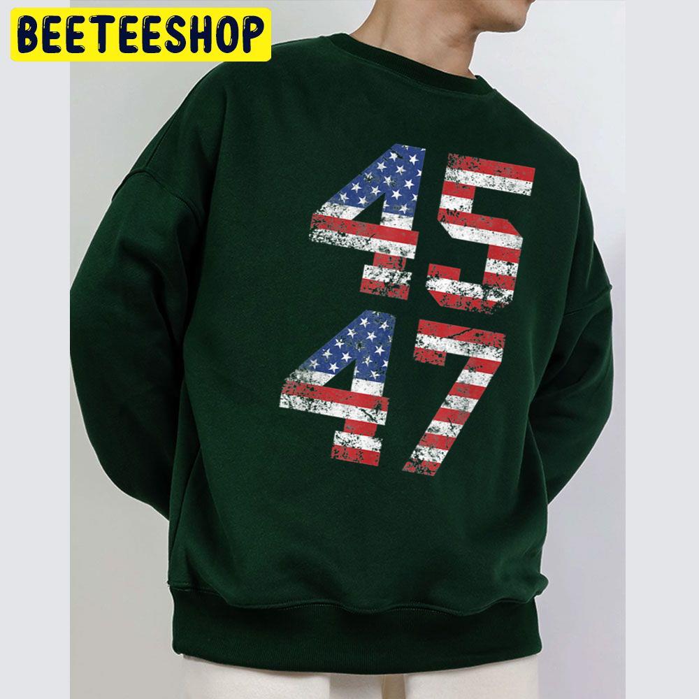 45 47 America Flag Trump 2024 Trending Unisex Sweatshirt 45 47 America Flag Trump 2024 Trending Unisex Sweatshirt