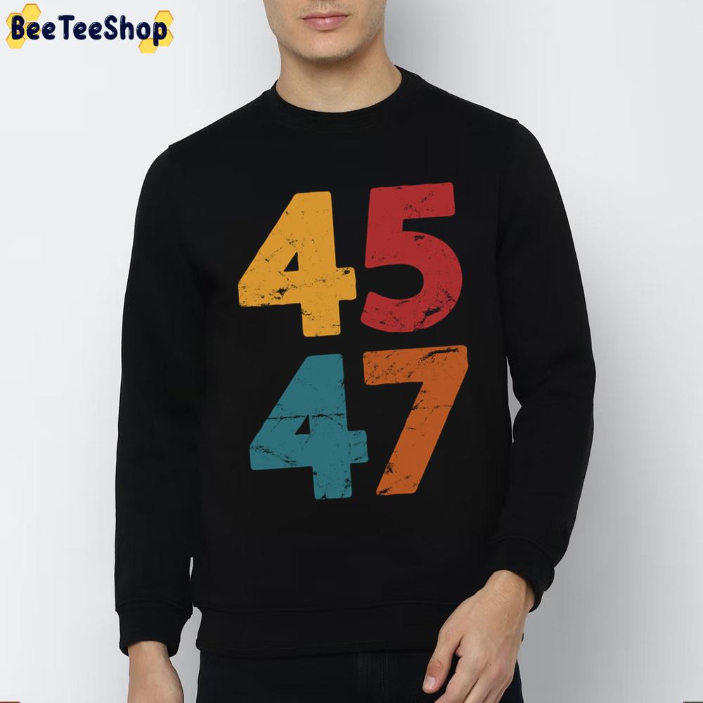 45 47 Trump 2024 Trending Unisex Sweatshirt 45 47 Trump 2024 Trending Unisex Sweatshirt