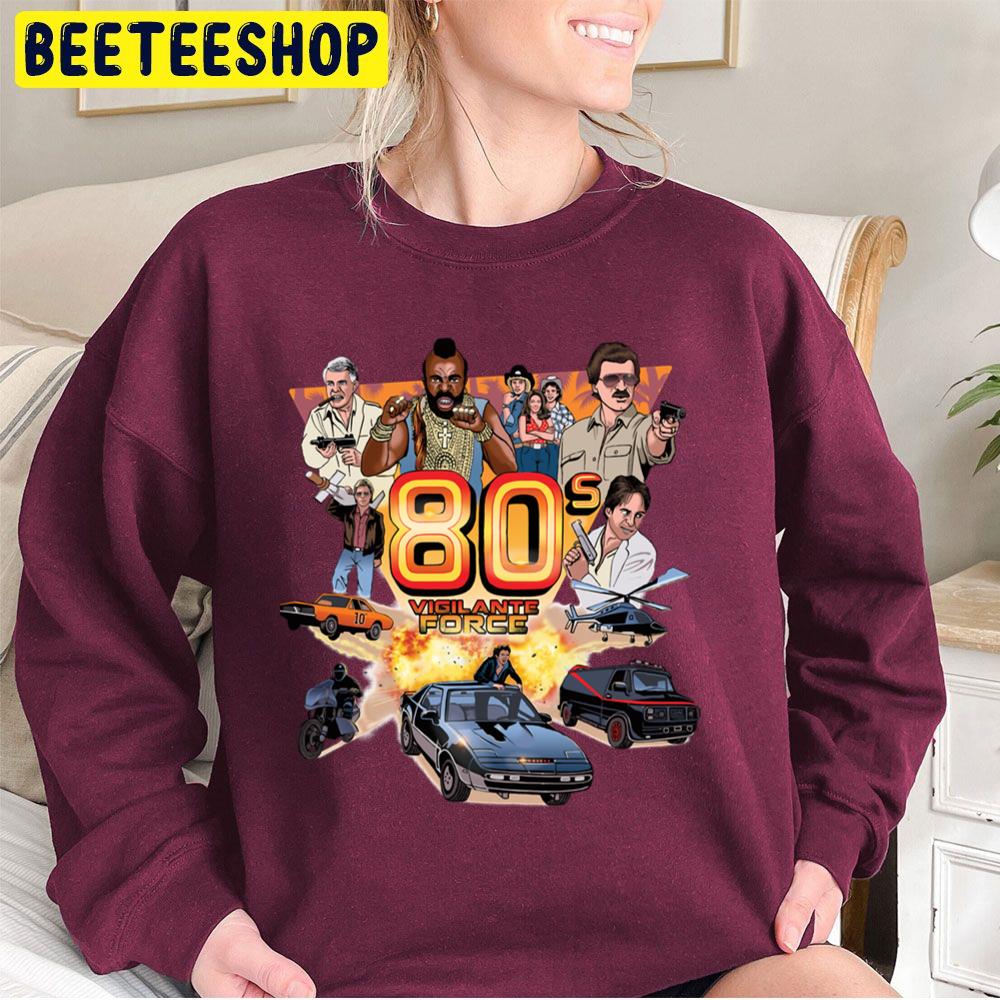 80s Vigilante Force Trending Unisex Sweatshirt 80s Vigilante Force Trending Unisex Sweatshirt