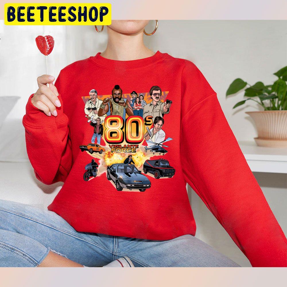 80s Vigilante Force Trending Unisex Sweatshirt 80s Vigilante Force Trending Unisex Sweatshirt