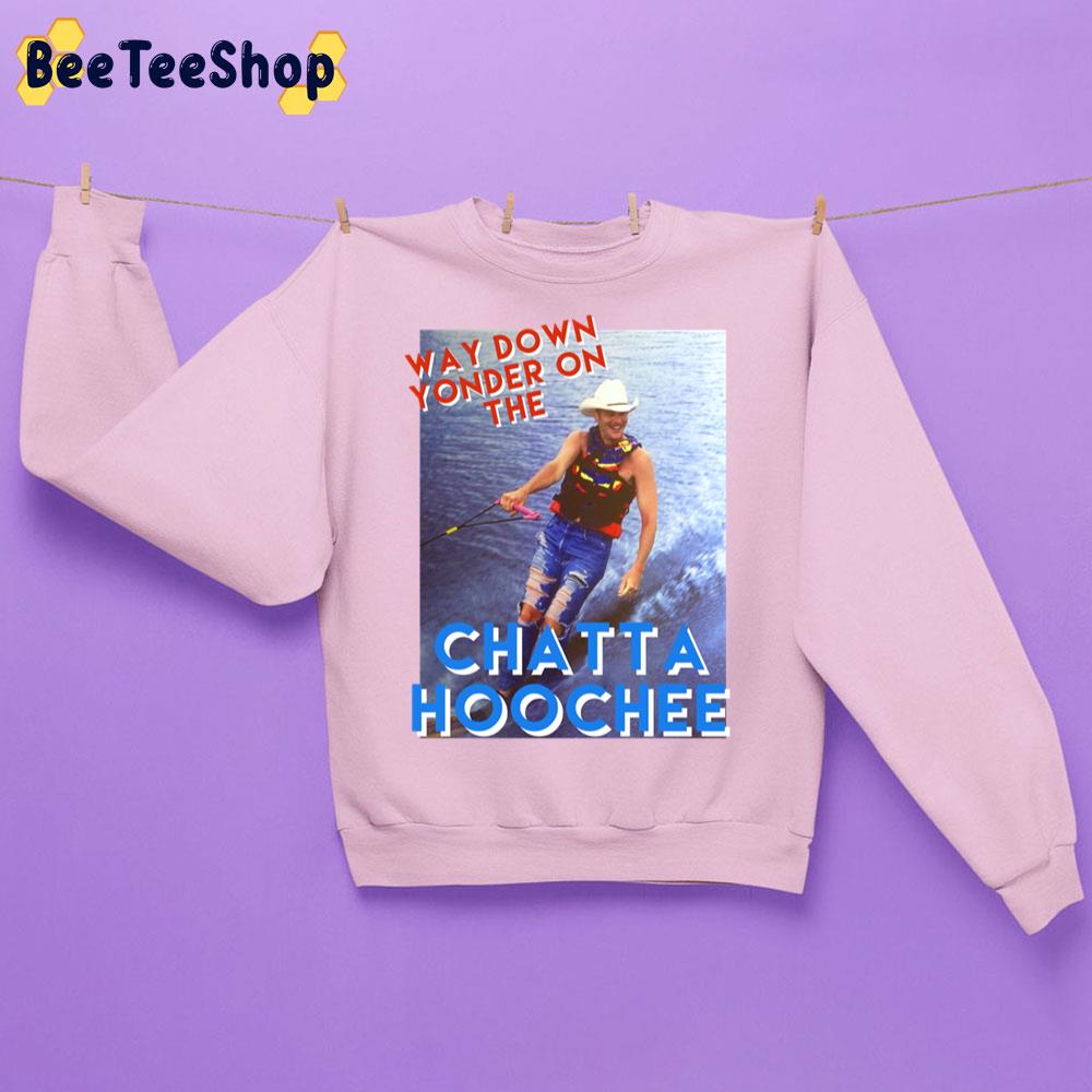 90's Vintage Way Down Yonder On The Chattahoochee Trending Unisex Sweatshirt 90's Vintage Way Down Yonder On The Chattahoochee Trending Unisex Sweatshirt