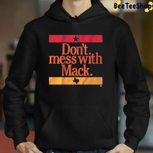 Don’t Mess With Mack Trending Unisex Sweatshirt