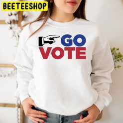 Go Vote Trending Unisex Sweatshirt Go Vote Trending Unisex Sweatshirt