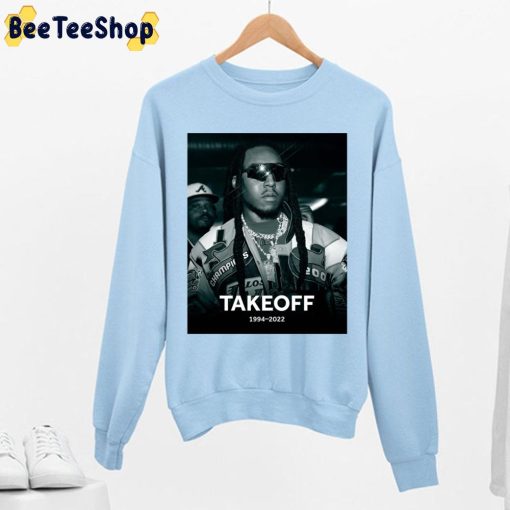 Migos Rapper Takeoff 1994 2022 Unisex Sweatshirt