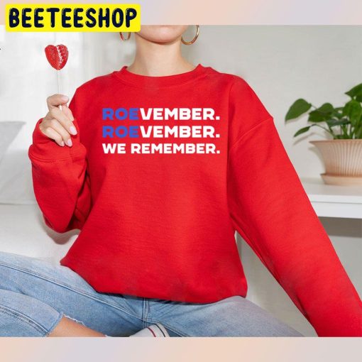 Roevember Roevember We Remember Trending Unisex Sweatshirt