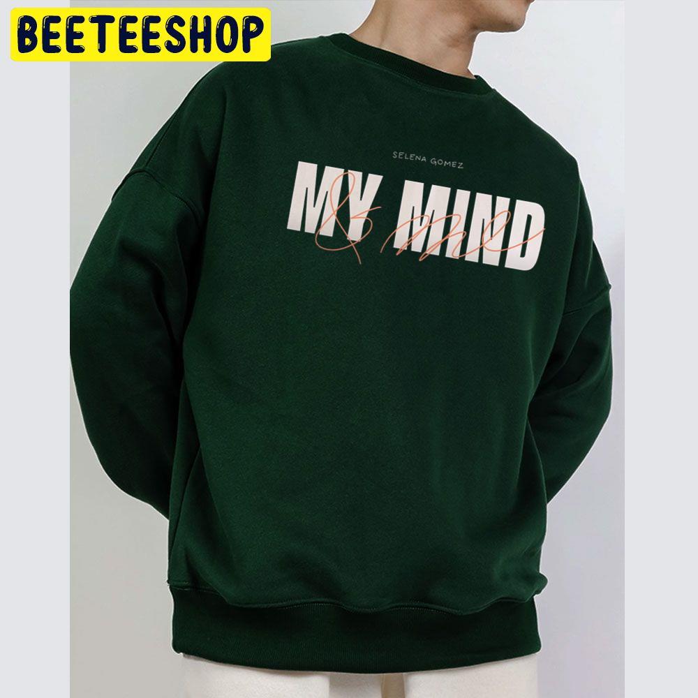 Selena Gomez My Mind And Me 2022 Song Trending Unisex Sweatshirt Selena Gomez My Mind And Me 2022 Song Trending Unisex Sweatshirt