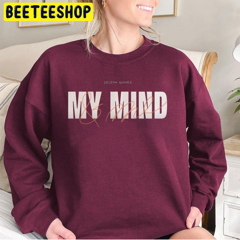 Selena Gomez My Mind And Me 2022 Song Trending Unisex Sweatshirt Selena Gomez My Mind And Me 2022 Song Trending Unisex Sweatshirt