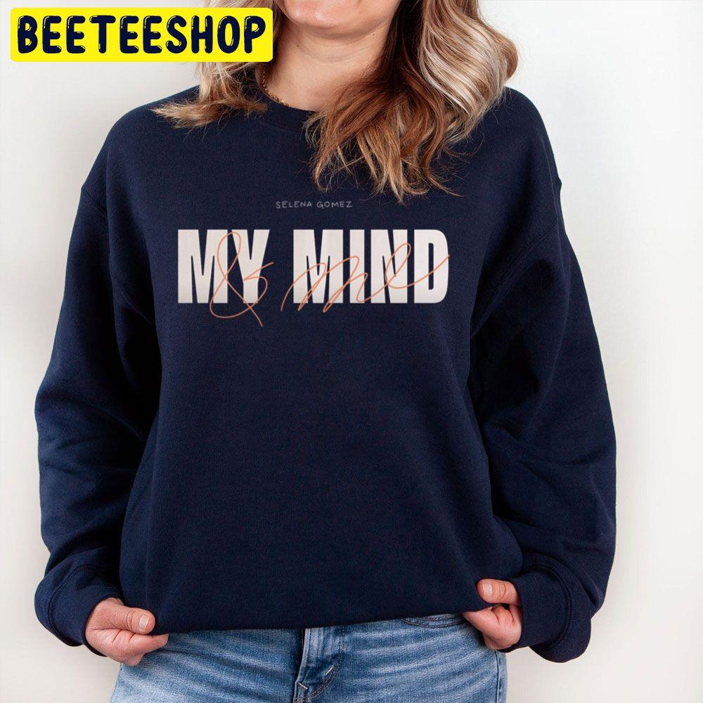Selena Gomez My Mind And Me 2022 Song Trending Unisex Sweatshirt Selena Gomez My Mind And Me 2022 Song Trending Unisex Sweatshirt