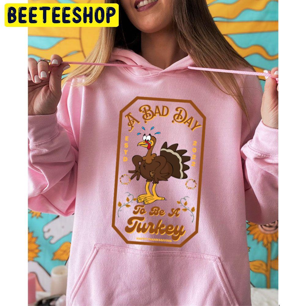 A Bad Day To Be A Turkey Trending Unisex Hoodie A Bad Day To Be A Turkey Trending Unisex Hoodie