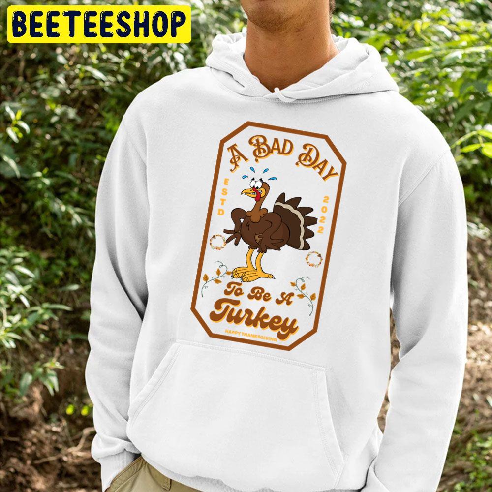 A Bad Day To Be A Turkey Trending Unisex Hoodie A Bad Day To Be A Turkey Trending Unisex Hoodie
