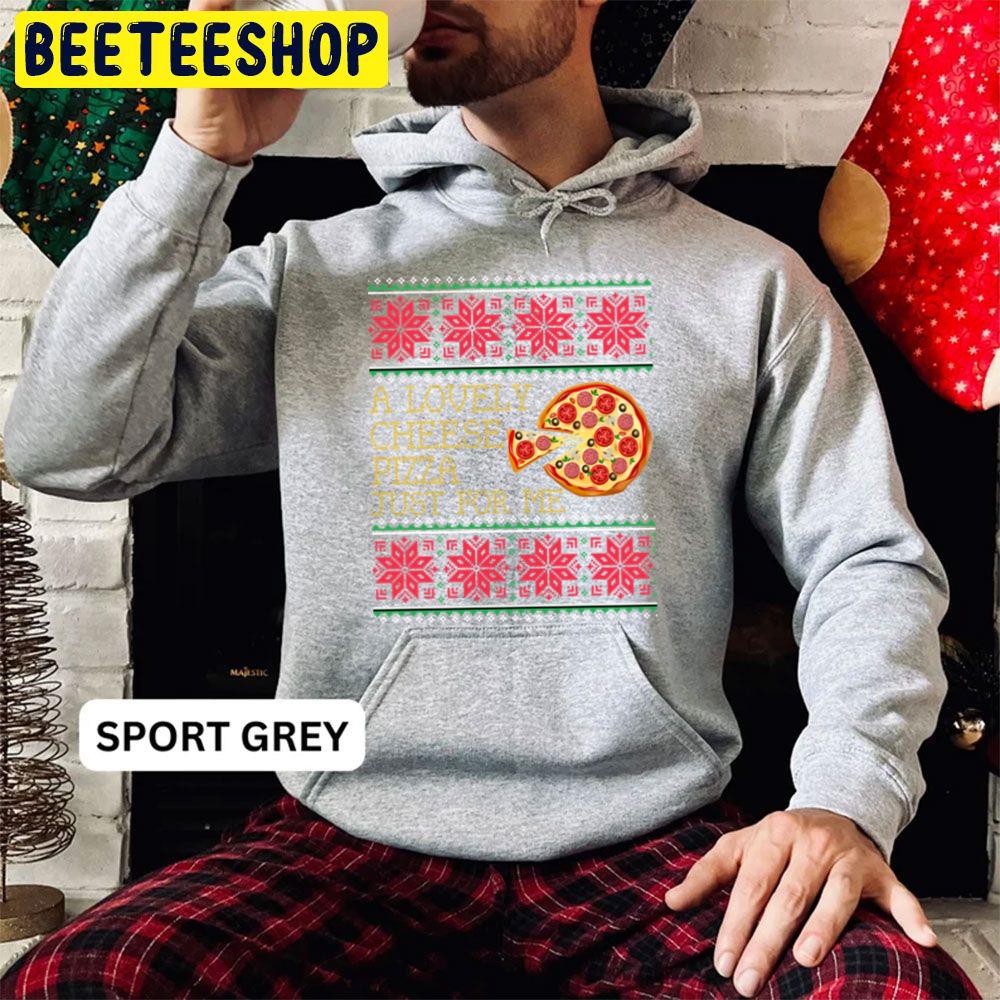A Lovely Cheese Pizza Just For Me Pizza Knit Christmas Xmas Trending Unisex Hoodie A Lovely Cheese Pizza Just For Me Pizza Knit Christmas Xmas Trending Unisex Hoodie