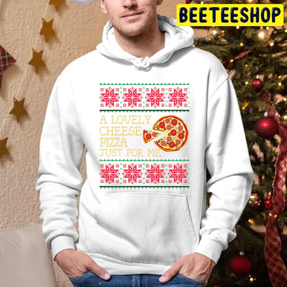A Lovely Cheese Pizza Just For Me Pizza Knit Christmas Xmas Trending Unisex Hoodie A Lovely Cheese Pizza Just For Me Pizza Knit Christmas Xmas Trending Unisex Hoodie