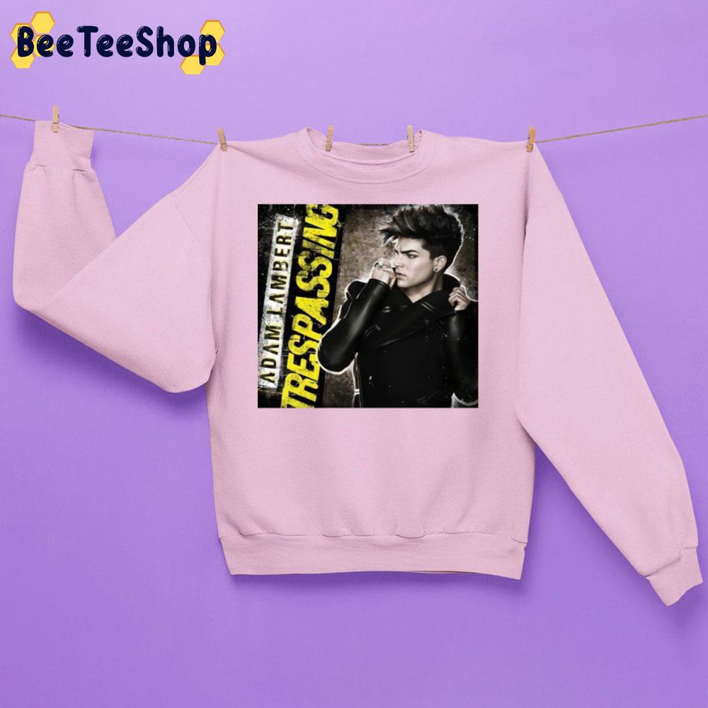 Adam Lambert Trespassing Trending Unisex Sweatshirt Adam Lambert Trespassing Trending Unisex Sweatshirt