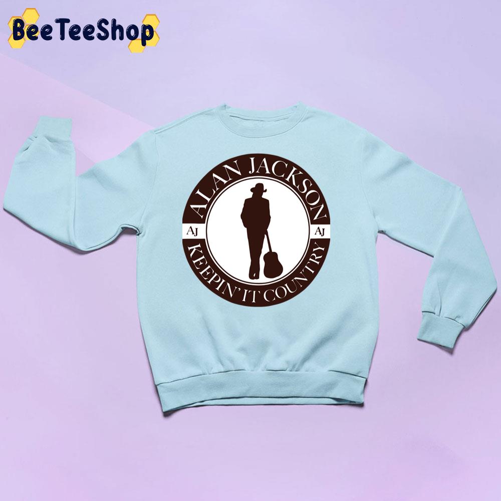 Aj Alan Jackson Keepin' It Country Trending Unisex Sweatshirt Aj Alan Jackson Keepin' It Country Trending Unisex Sweatshirt