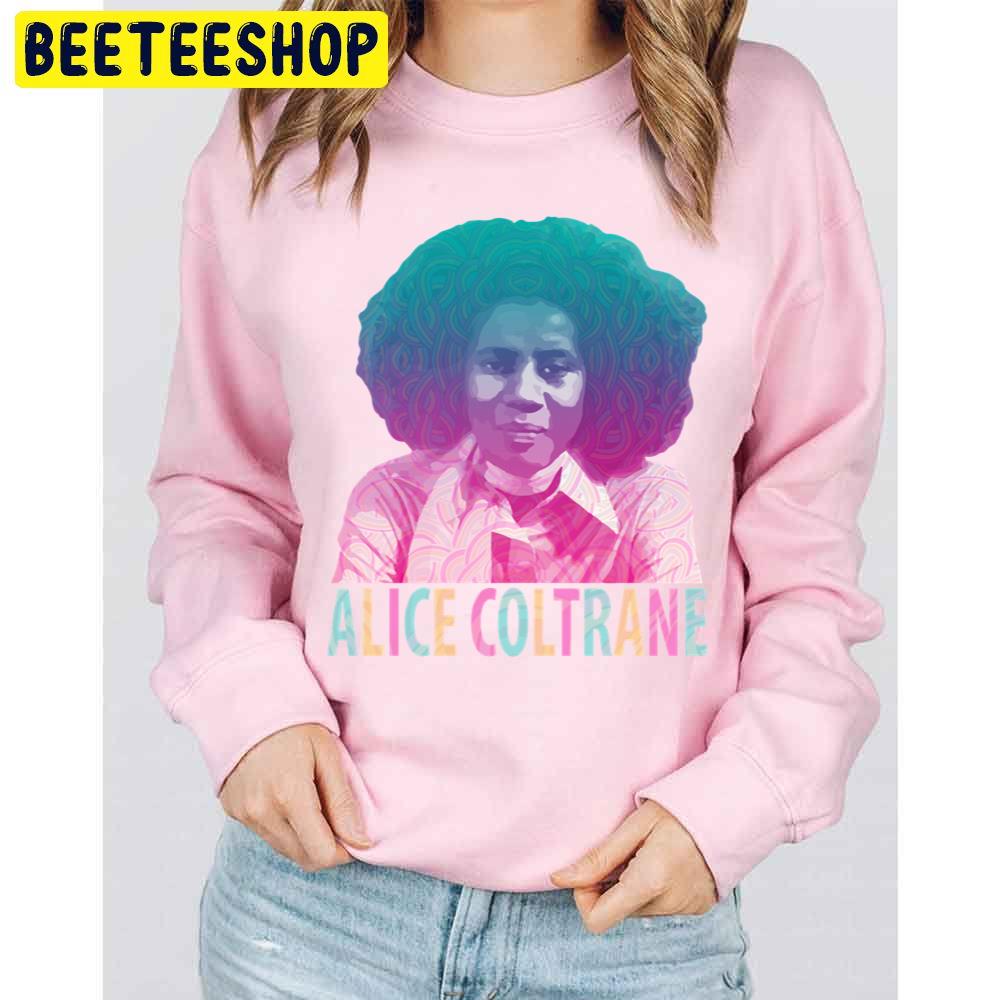Alice Coltrane Transcendental Spiritual Jazz Trending Unisex Sweatshirt Alice Coltrane Transcendental Spiritual Jazz Trending Unisex Sweatshirt