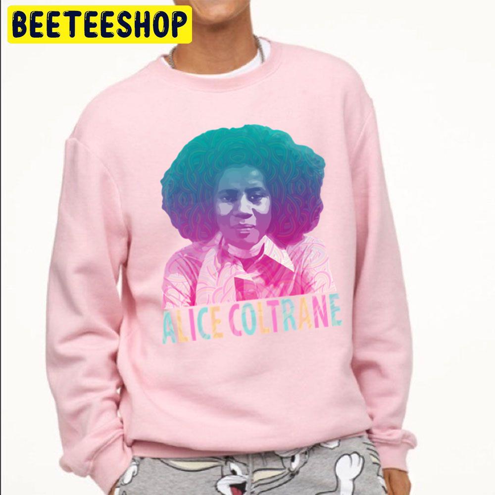 Alice Coltrane Transcendental Spiritual Jazz Trending Unisex Sweatshirt Alice Coltrane Transcendental Spiritual Jazz Trending Unisex Sweatshirt