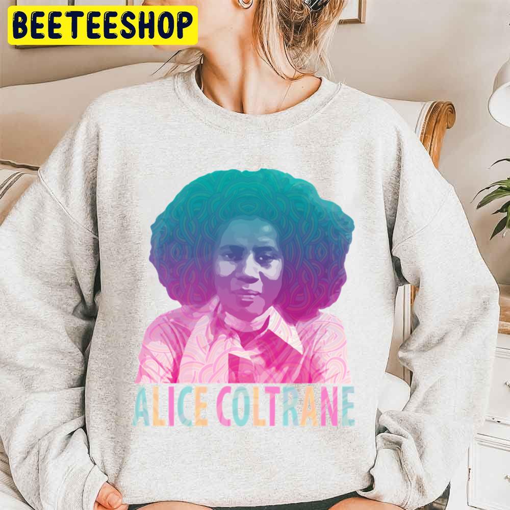 Alice Coltrane Transcendental Spiritual Jazz Trending Unisex Sweatshirt Alice Coltrane Transcendental Spiritual Jazz Trending Unisex Sweatshirt