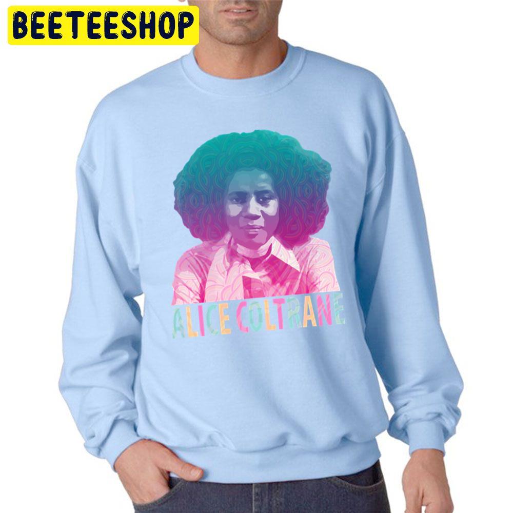 Alice Coltrane Transcendental Spiritual Jazz Trending Unisex Sweatshirt Alice Coltrane Transcendental Spiritual Jazz Trending Unisex Sweatshirt