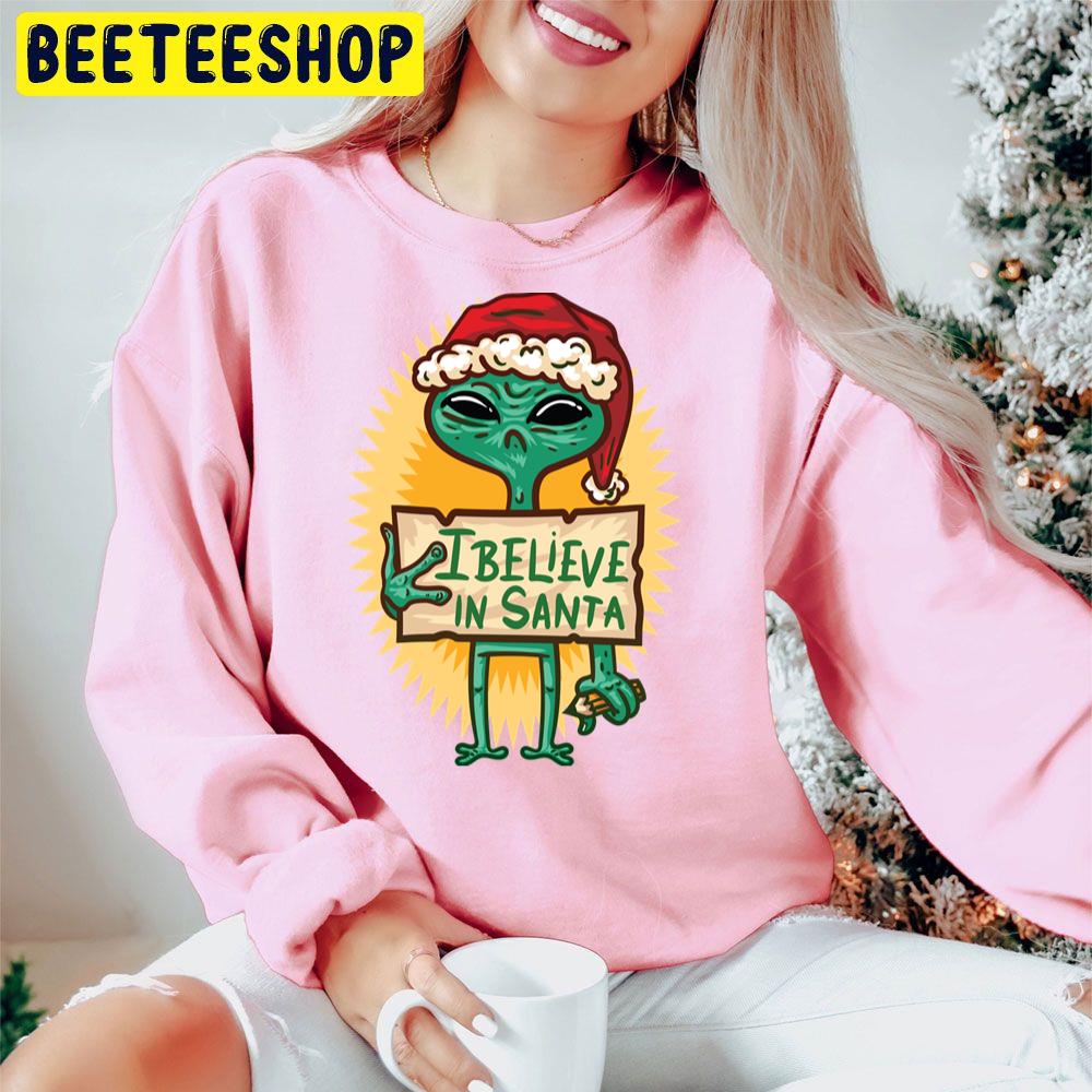 Alien Christmas I Believe In Santa Claus Trending Unisex Hoodie Alien Christmas I Believe In Santa Claus Trending Unisex Hoodie