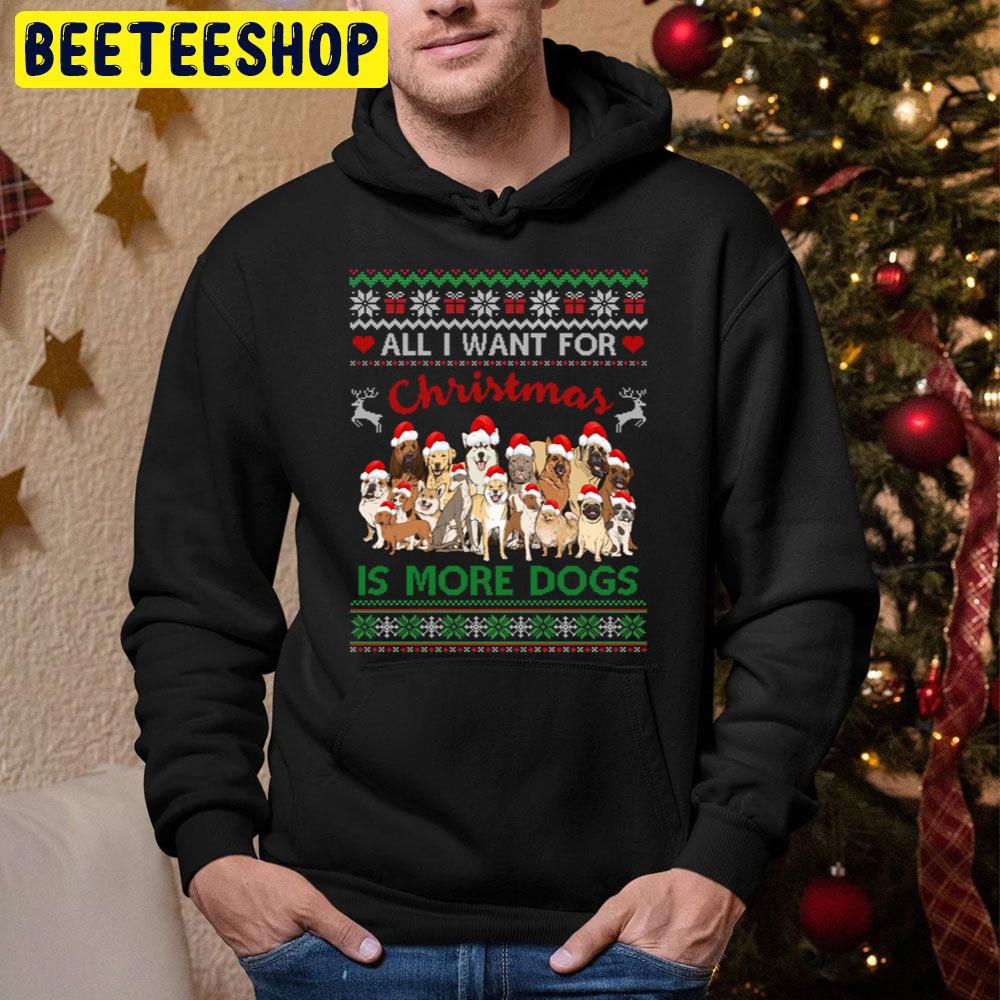 All I Want For Christmas Is More Dogs Knit Santa Hat Trending Unisex Hoodie All I Want For Christmas Is More Dogs Knit Santa Hat Trending Unisex Hoodie