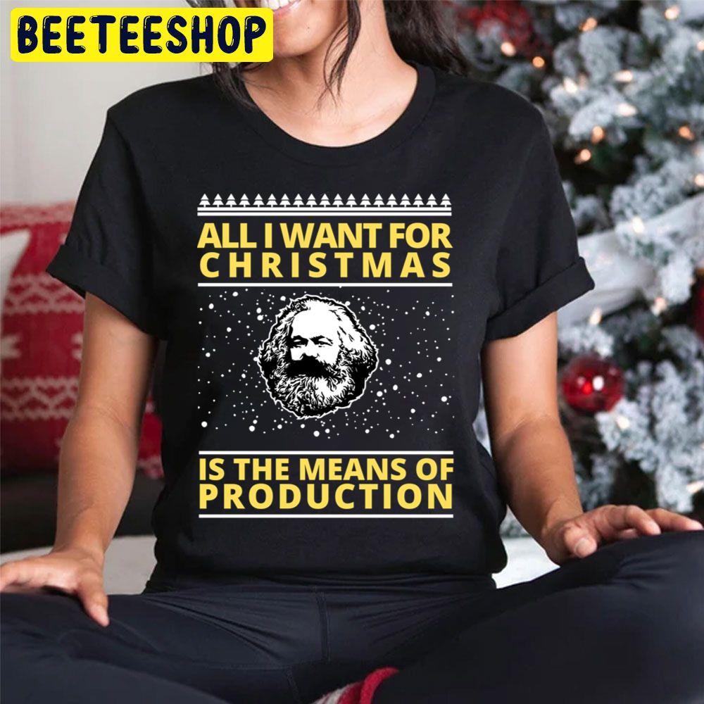 All I Want For Christmas Is The Means Of Production Trending Unisex Hoodie All I Want For Christmas Is The Means Of Production Trending Unisex Hoodie