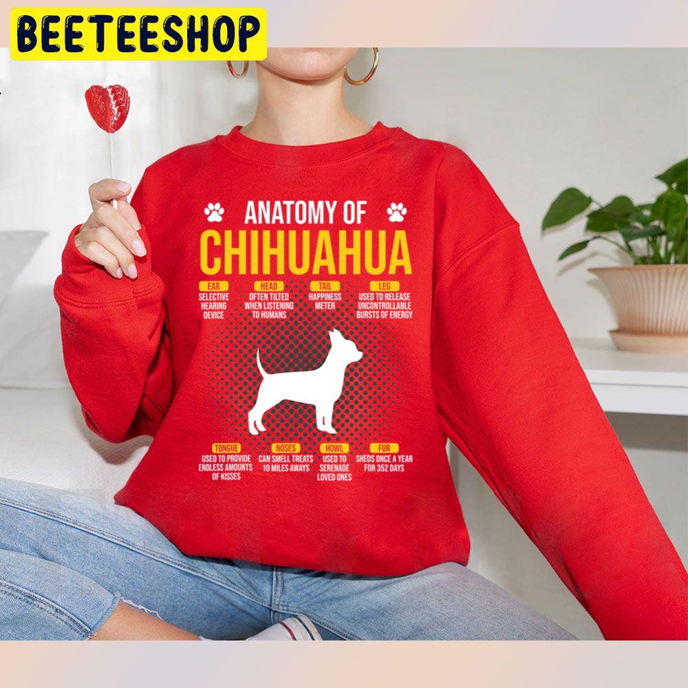 Anatomy Of Chihuahua Dog Lover Trending Unisex Sweatshirt Anatomy Of Chihuahua Dog Lover Trending Unisex Sweatshirt
