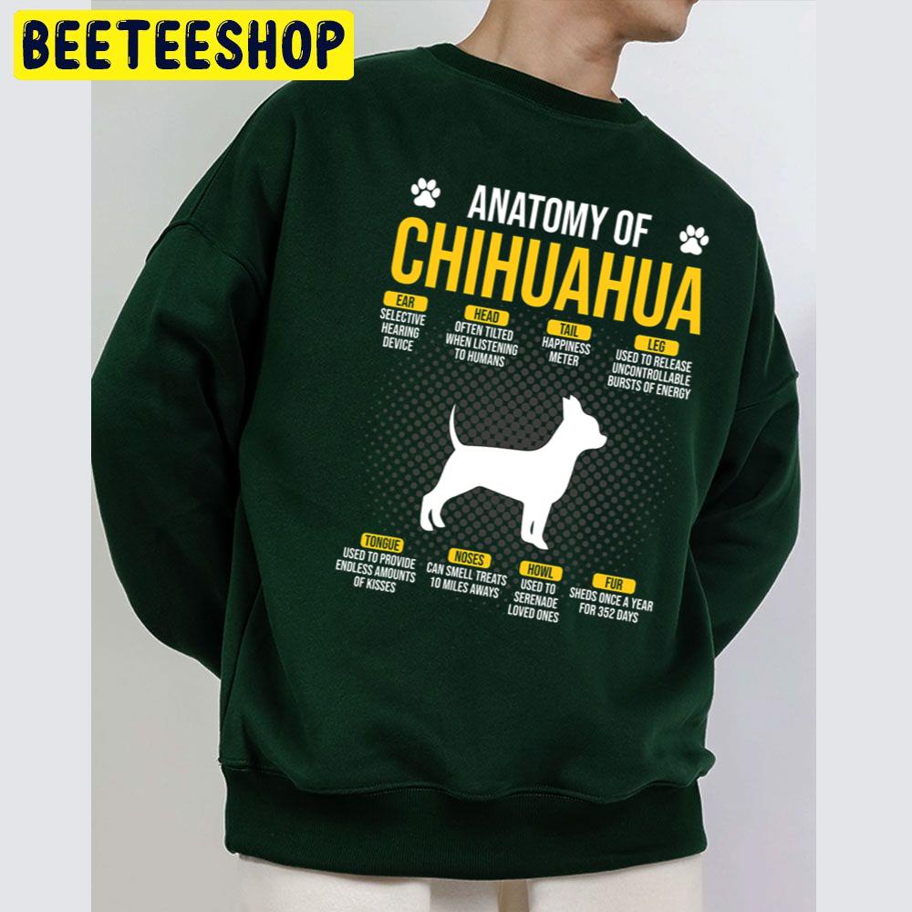 Anatomy Of Chihuahua Dog Lover Trending Unisex Sweatshirt Anatomy Of Chihuahua Dog Lover Trending Unisex Sweatshirt