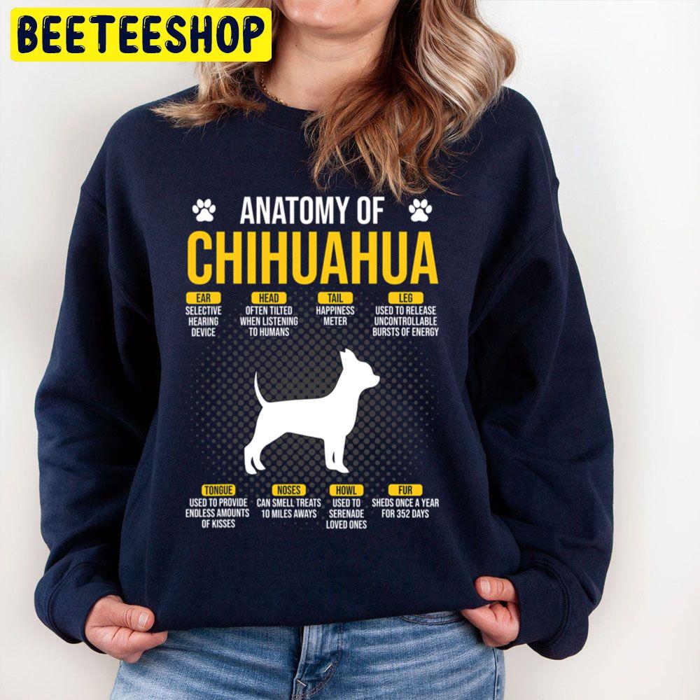 Anatomy Of Chihuahua Dog Lover Trending Unisex Sweatshirt Anatomy Of Chihuahua Dog Lover Trending Unisex Sweatshirt