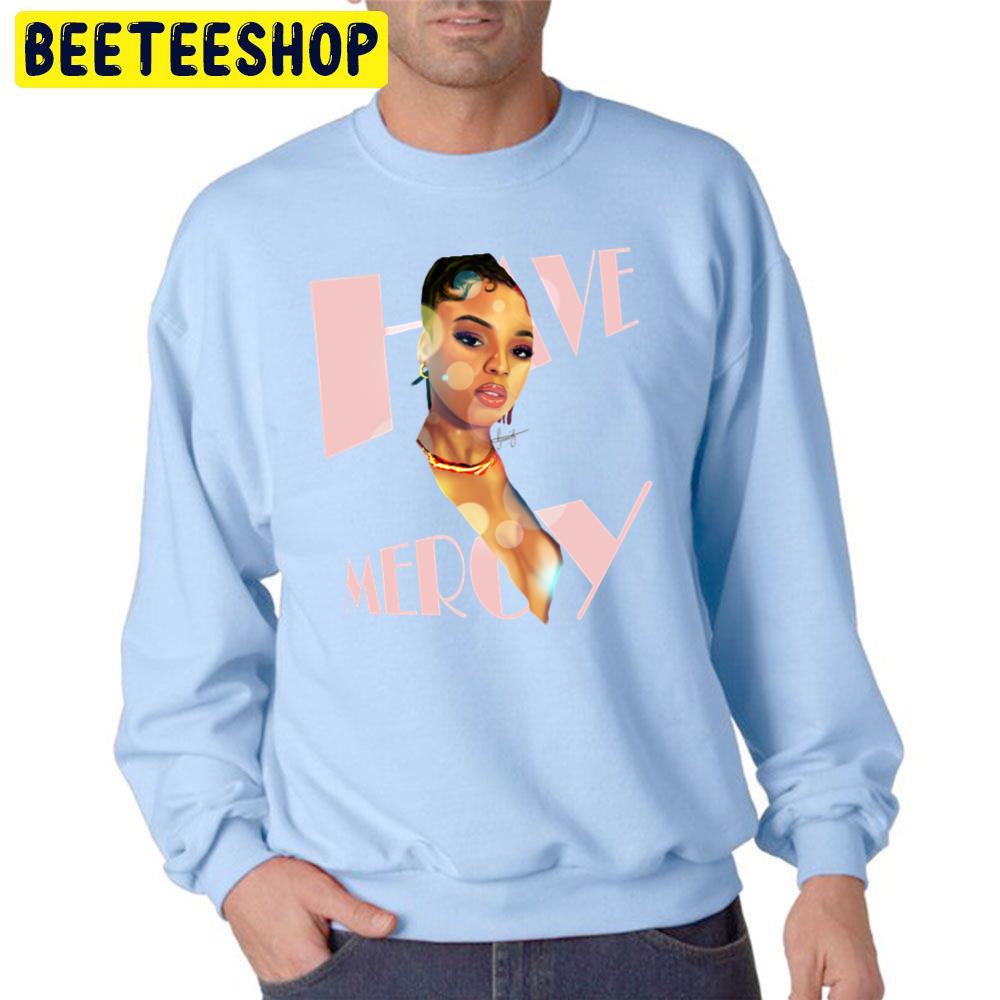 Art Chloe Have Mercy Trending Unisex Sweatshirt Art Chloe Have Mercy Trending Unisex Sweatshirt