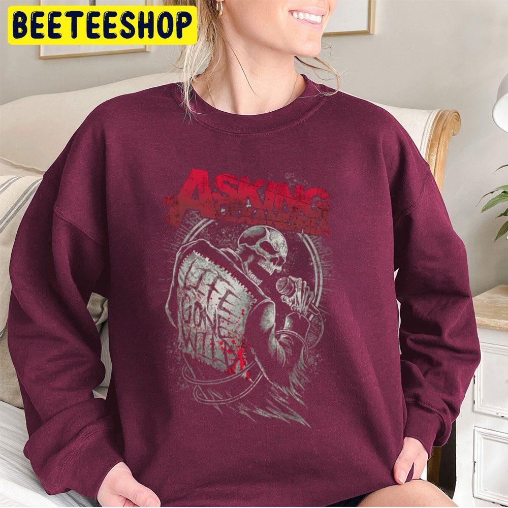Asking Alexandra Life Gone Wild Trending Unisex Sweatshirt Asking Alexandra Life Gone Wild Trending Unisex Sweatshirt
