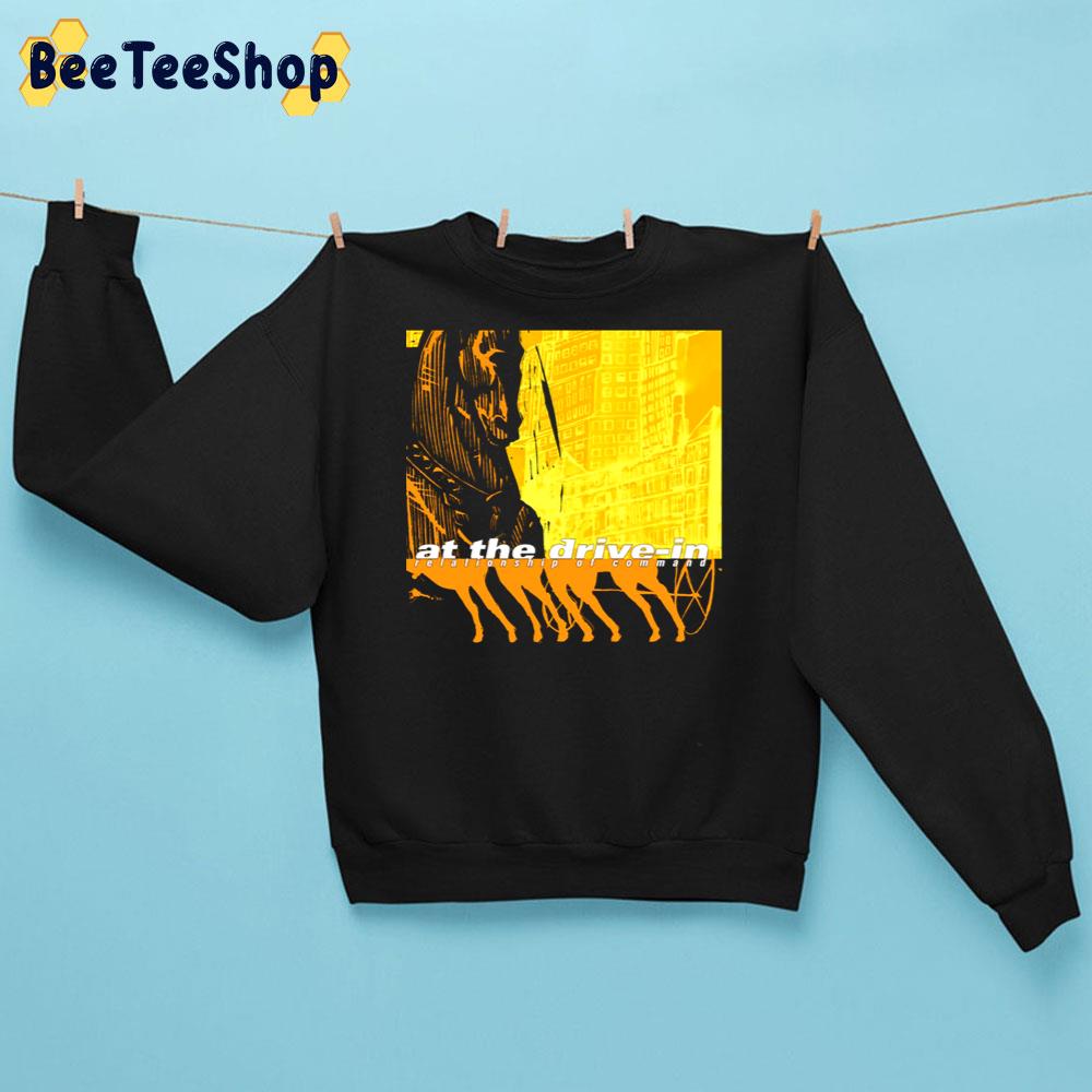 At The Drive-In Relationship Of Command Trending Unisex Sweatshirt At The Drive-In Relationship Of Command Trending Unisex Sweatshirt