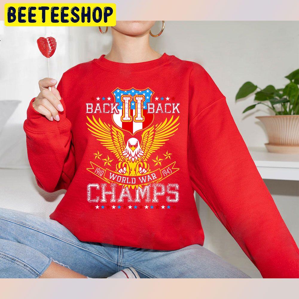 Back Ii Back World War Champs Trending Unisex Sweatshirt Back Ii Back World War Champs Trending Unisex Sweatshirt