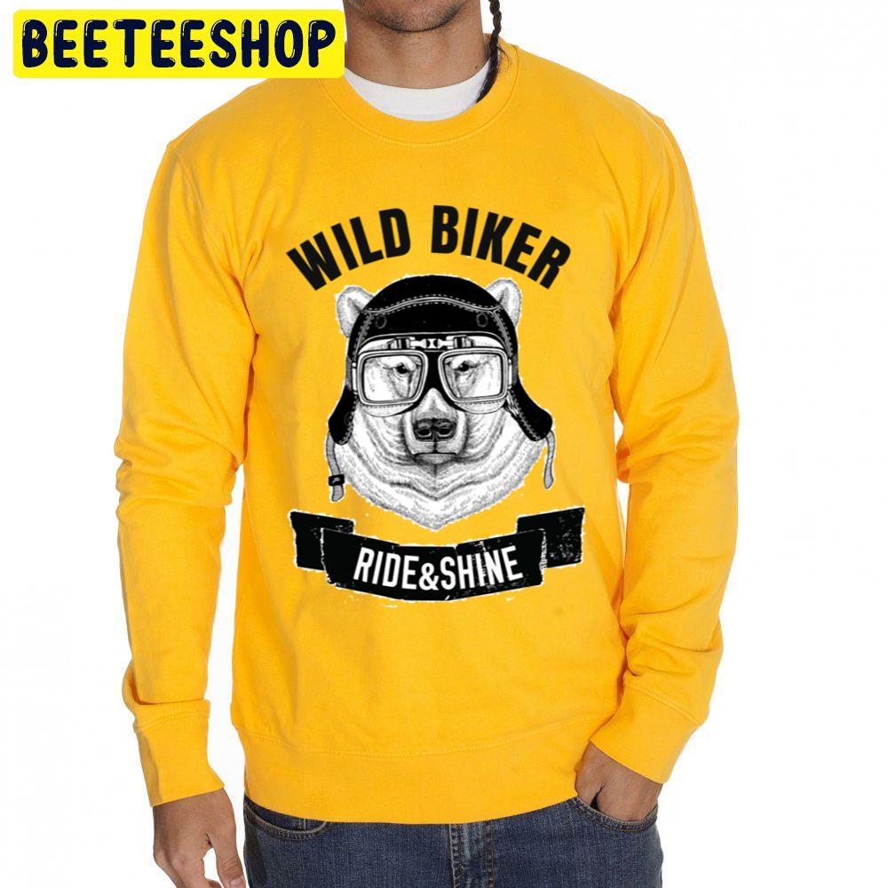 Bear Wild Biker Ride And Shine Trending Unisex Sweatshirt Bear Wild Biker Ride And Shine Trending Unisex Sweatshirt