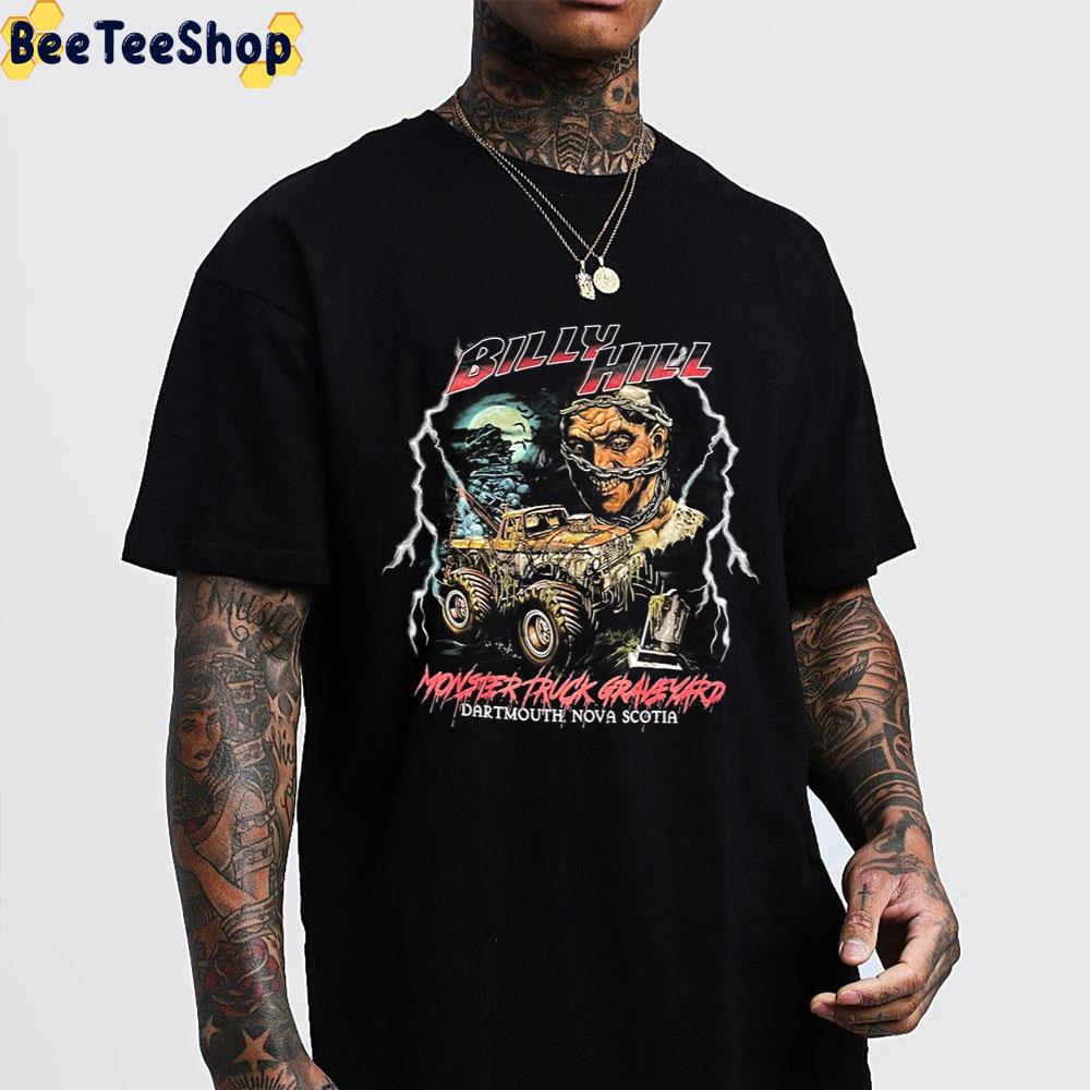 Billy Hill Monster Truck Graveyard Trending Unisex Sweatshirt Billy Hill Monster Truck Graveyard Trending Unisex Sweatshirt