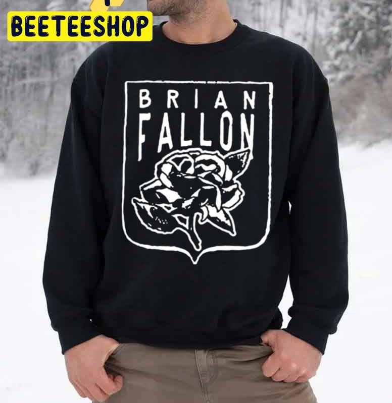 Brian Fallon Rozes Trending Unisex Sweatshirt Brian Fallon Rozes Trending Unisex Sweatshirt