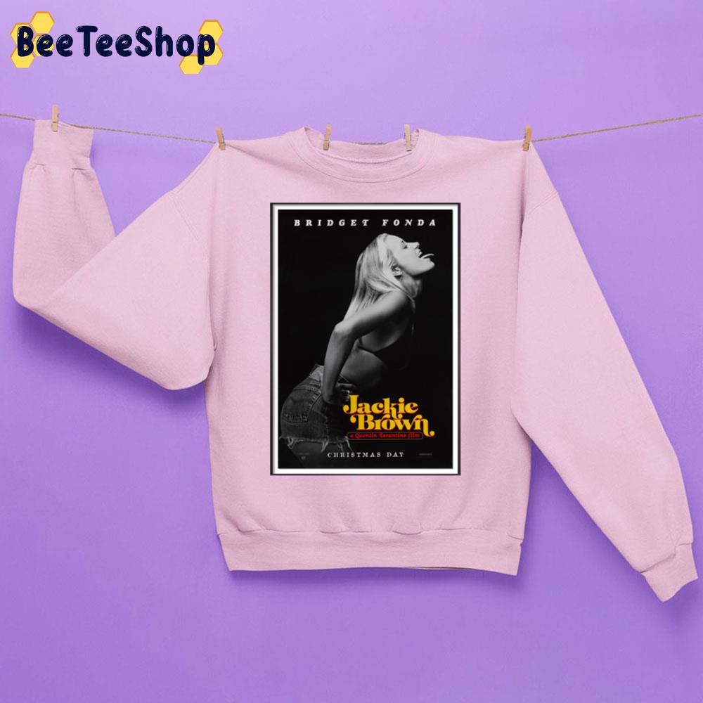 Bridget Fonda Jackie Brown 1997 Movie Trending Unisex Sweatshirt Bridget Fonda Jackie Brown 1997 Movie Trending Unisex Sweatshirt