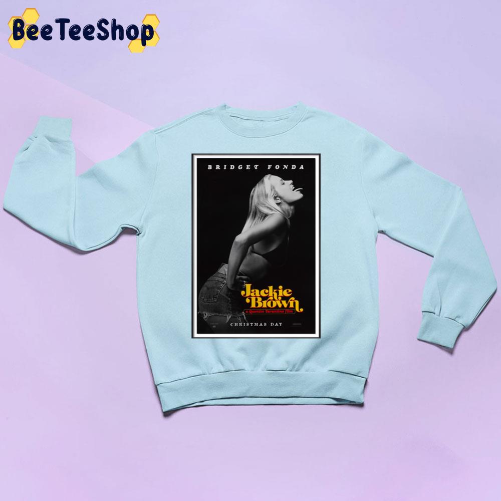Bridget Fonda Jackie Brown 1997 Movie Trending Unisex Sweatshirt Bridget Fonda Jackie Brown 1997 Movie Trending Unisex Sweatshirt