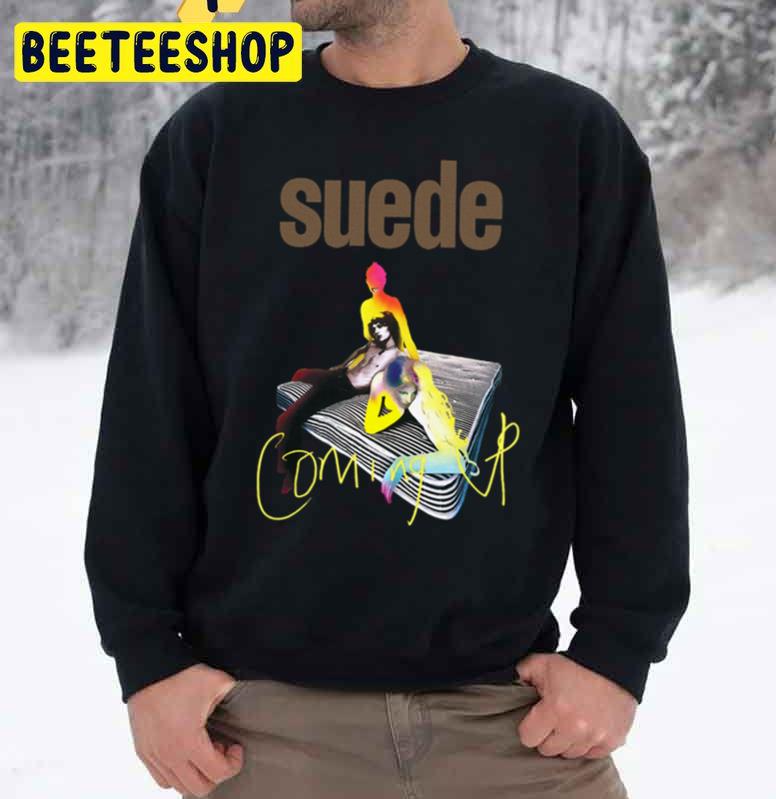 Caming Up Suede Trending Unisex Sweatshirt Caming Up Suede Trending Unisex Sweatshirt