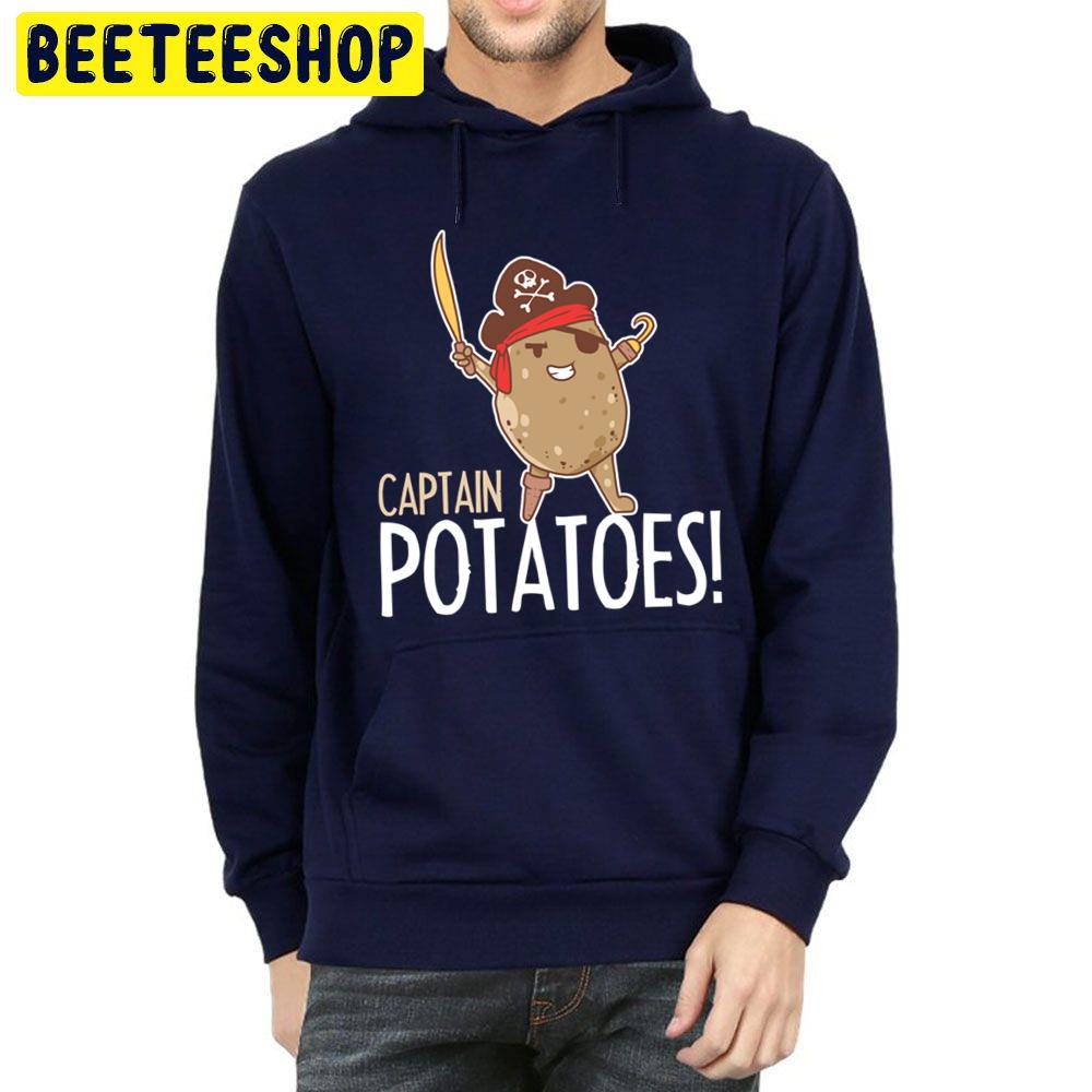 Captain Potatoes Funny Potato Ship Pirate Food Trending Unisex Hoodie Captain Potatoes Funny Potato Ship Pirate Food Trending Unisex Hoodie