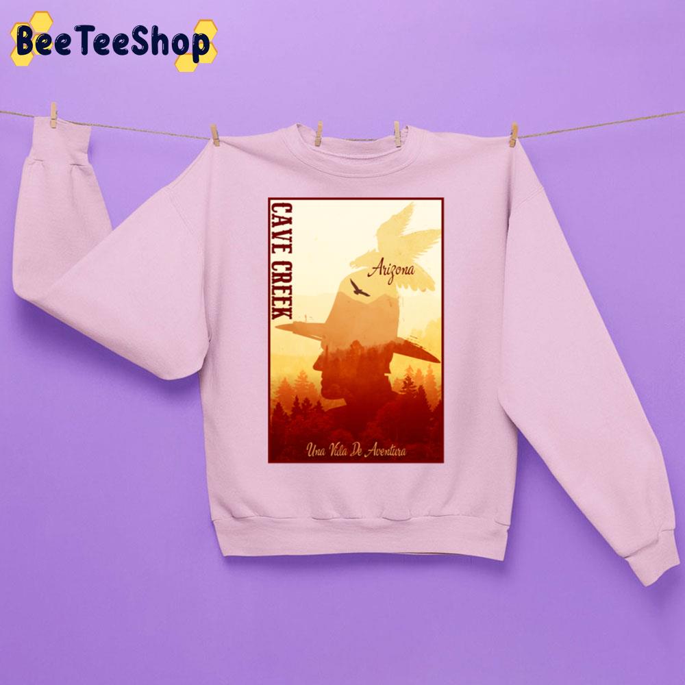 Cave Creek Arizona Una Vida De Aventure Trending Unisex Sweatshirt Cave Creek Arizona Una Vida De Aventure Trending Unisex Sweatshirt