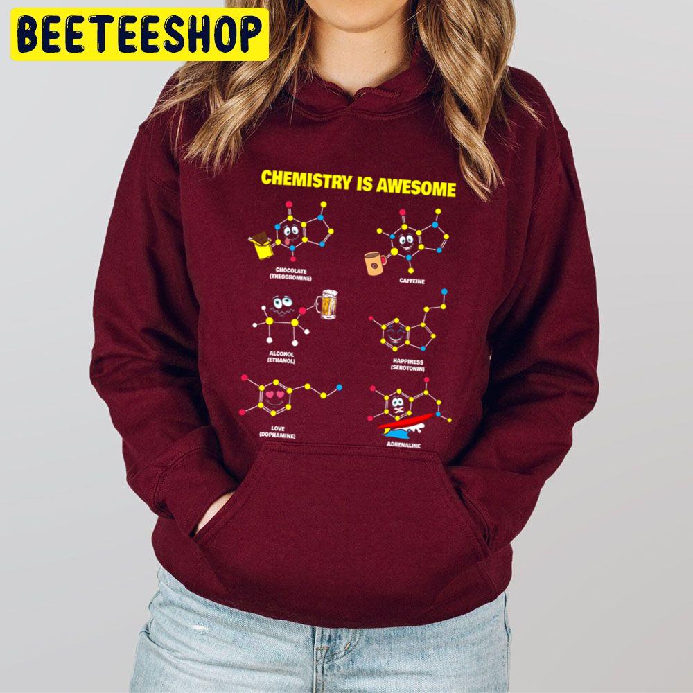 Chemistry Is Awesome Funny Kawaii Chemistry Molecules Graphic Trending Unisex Hoodie Chemistry Is Awesome Funny Kawaii Chemistry Molecules Graphic Trending Unisex Hoodie