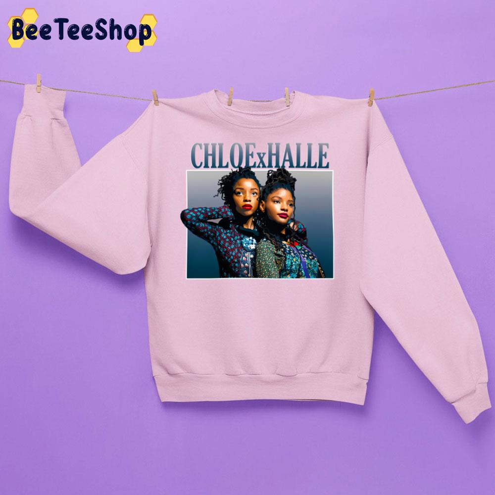 Chloe X Halle Homage Trending Unisex Sweatshirt Chloe X Halle Homage Trending Unisex Sweatshirt