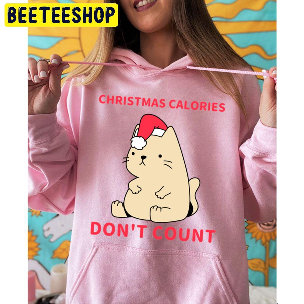 Christmas Calories Don't Count Cute Cat Trending Unisex Hoodie Christmas Calories Don't Count Cute Cat Trending Unisex Hoodie